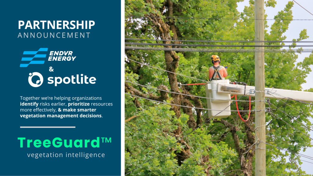 ENDVR Energy partners with Spotlite to deliver vegetation management powered by satellites and AI, helping Canadian utilities and infrastructure owners improve reliability, compliance, and cost efficiency.